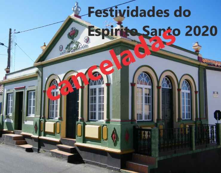 Festividades do Espírito Santo/ Canceladas